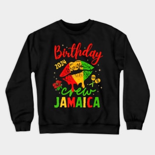 Women Birthday  Jamaica Girls Trip 2024 Party Crewneck Sweatshirt